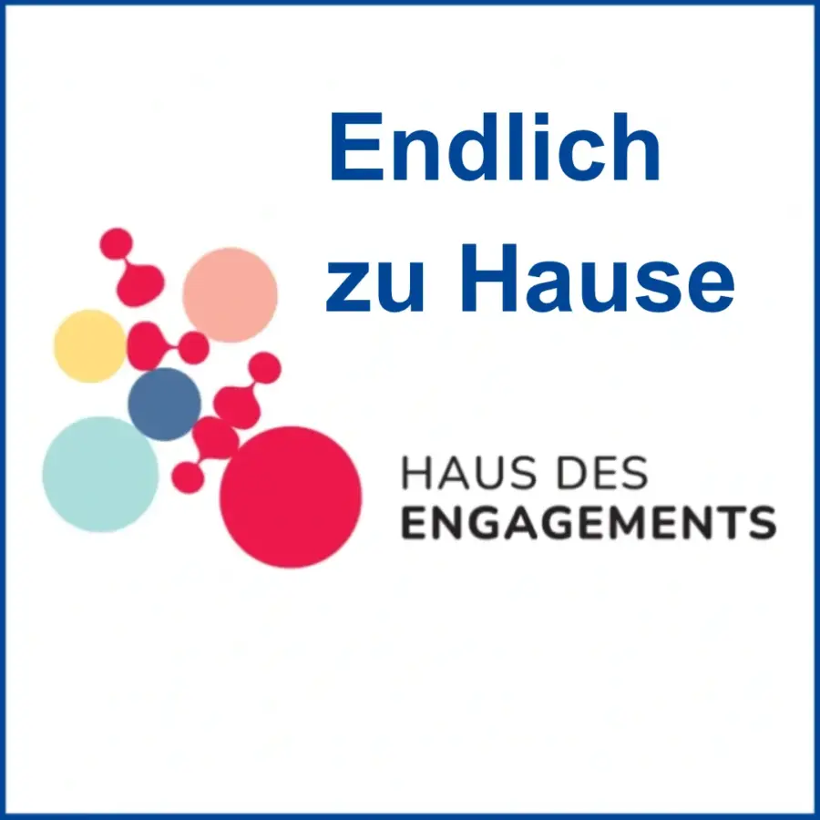 Bild zeigt das Logo des "Haus des Engagements". Text: "Endlich zu Hause".